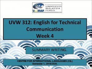 UVW 312 English for Technical Communication Week 4