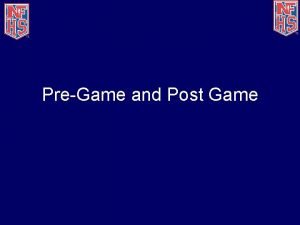 PreGame and Post Game Summary Starting a game