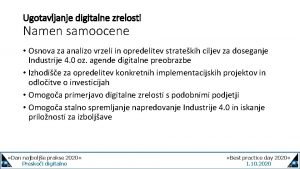 Ugotavljanje digitalne zrelosti Namen samoocene Osnova za analizo