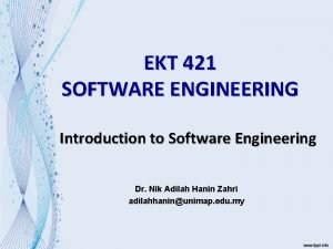 EKT 421 SOFTWARE ENGINEERING Introduction to Software Engineering