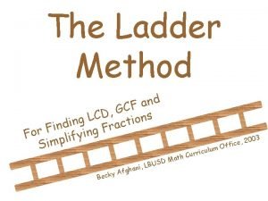 How to do the ladder method How to do the ladder method