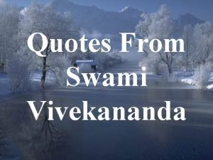 Quotes From Swami Vivekananda 1 Stand up be