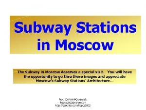 Subway Stations in Moscow The Subway in Moscow