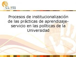 Procesos de institucionalizacin de las prcticas de aprendizajeservicio