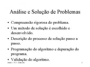 Anlise e Soluo de Problemas Compreenso rigorosa do