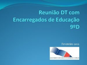 Reunio DT com Encarregados de Educao 9D Fevereiro