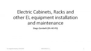 Electric Cabinets Racks and other EL equipment installation