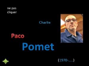 ne pas cliquer Charlie Paco Pomet 1970 Paco