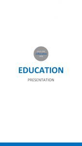 EDUCATION PRESENTATION Your heading here Your subtitle here