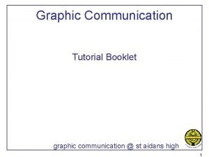 In graphic communications outer lines are always In graphic communications outer lines are always