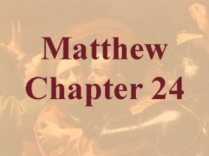 Matthew 24 outline