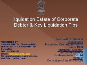 liquidation Estate of Corporate Debtor Key Liquidation Tips