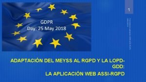 1 Presentacin aplicacin WEB ASSIRGPD 09052018 ADAPTACIN DEL