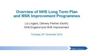 Overview of NHS Long Term Plan and MSK