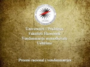 Universiteti i Prishtins Fakulteti Ekonomik Vendimmarrje menaxheriale Ushtrime