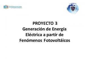 PROYECTO 3 Generacin de Energa Elctrica a partir