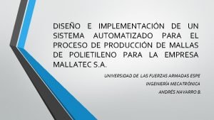 DISEO E IMPLEMENTACIN DE UN SISTEMA AUTOMATIZADO PARA