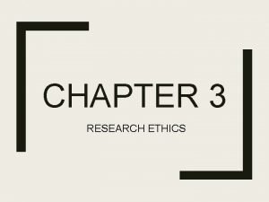 CHAPTER 3 RESEARCH ETHICS Questionable Practices Watson Rayner