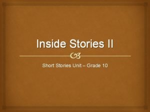 Short stories for grade 10 Short stories for grade 10
