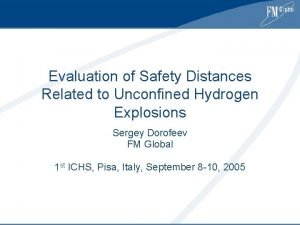 Evaluation of Safety Distances Related to Unconfined Hydrogen