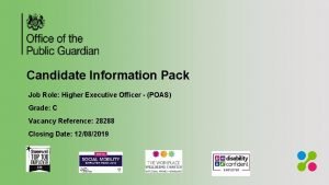 Candidate Information Pack Job Role Higher Executive Officer