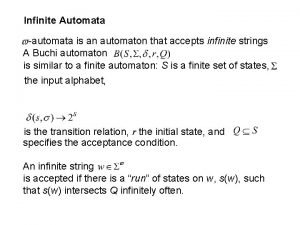 Infinite Automata automata is an automaton that accepts