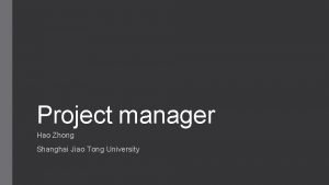 Project manager Hao Zhong Shanghai Jiao Tong University