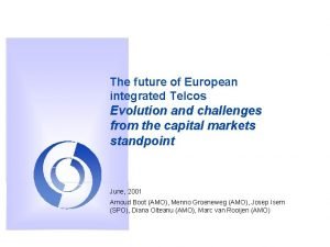 The future of European integrated Telcos Evolution and