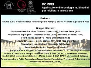 POMPEI Applicazione di tecnologie multimediali per migliorare la