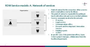 RDM Service models A Network of services 1