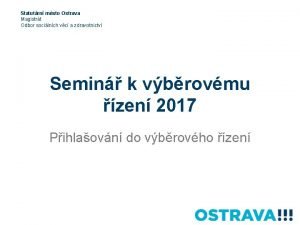 Statutrn msto Ostrava Magistrt Odbor socilnch vc a