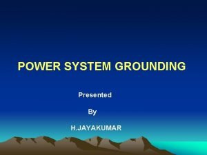 Why grounding is required