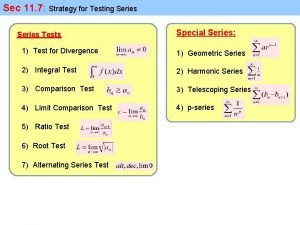Strategies for testing series