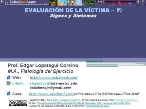 EVALUACIN DE LA VCTIMA Y Signos y Sntomas