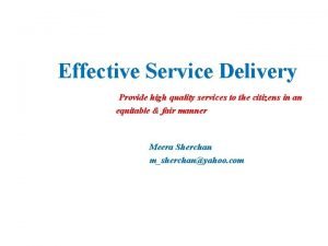Effective service delivery