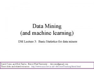 Data Mining and machine learning DM Lecture 3