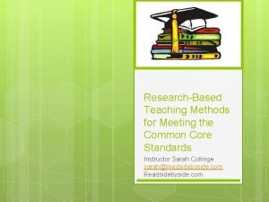 ResearchBased Teaching Methods for Meeting the Common Core