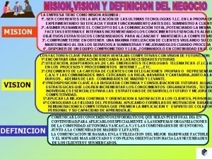 MISION VISION LA EMPRESA TIENE COMO MISION ASUMIDA