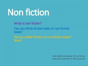 Non fiction What is non fiction Can you