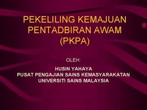 Pekeliling kemajuan pentadbiran awam (pkpa)