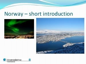 Norway short introduction Workinglanguage course Norwegian in healthcareKindergarten