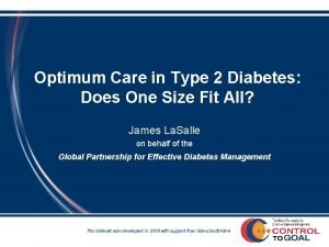Optimum Care in Type 2 Diabetes Does One