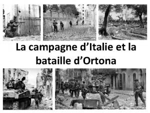 La campagne dItalie et la bataille dOrtona LAfrique