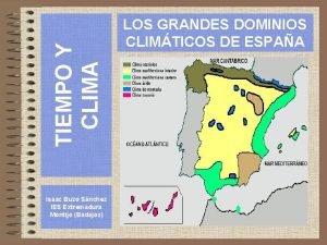 TIEMPO Y CLIMA Isaac Buzo Snchez IES Extremadura