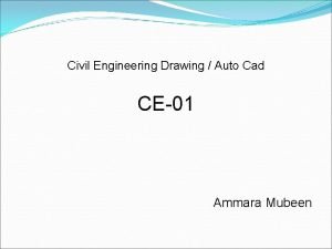 Civil Engineering Drawing Auto Cad CE01 Ammara Mubeen