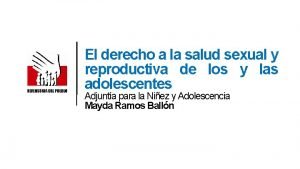 El derecho a la salud sexual y reproductiva