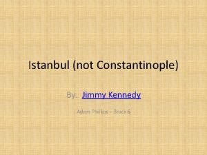 Istanbul not Constantinople By Jimmy Kennedy Adam Phillips