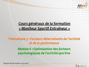 Cours gnraux de la formation Moniteur Sportif Entraneur