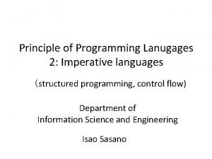 Principle of Programming Lanugages 2 Imperative languages structured