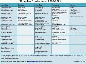 Timeplan Friskliv Jren 20202021 mandag tirsdag onsdag torsdag